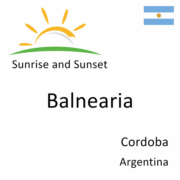 Sunrise and sunset times for Balnearia, Cordoba, Argentina