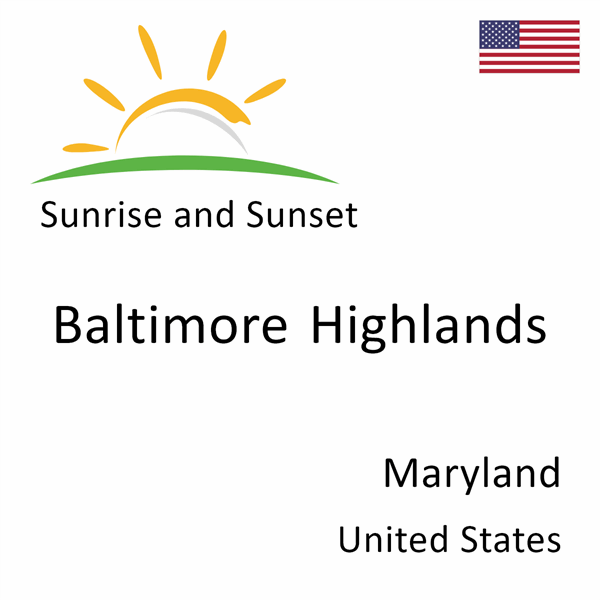 Sunrise and sunset times for Baltimore Highlands, Maryland, United States