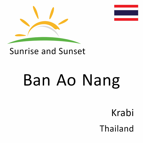 Sunrise and sunset times for Ban Ao Nang, Krabi, Thailand