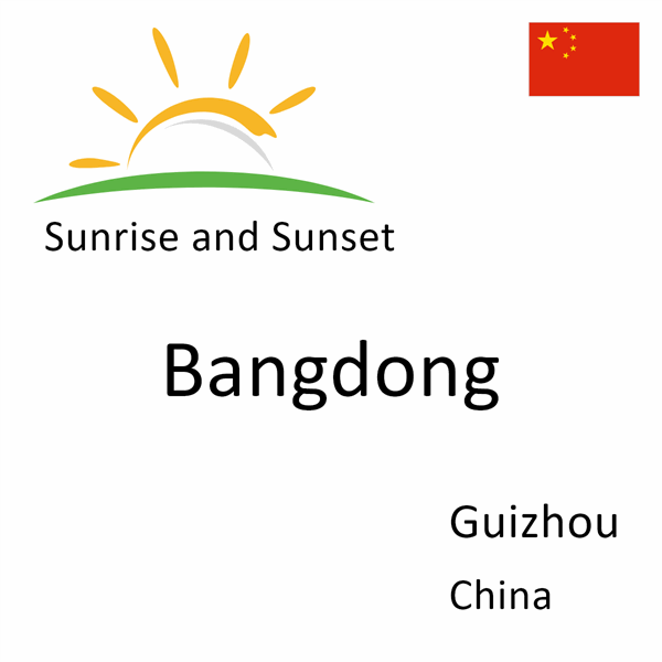 Sunrise and sunset times for Bangdong, Guizhou, China