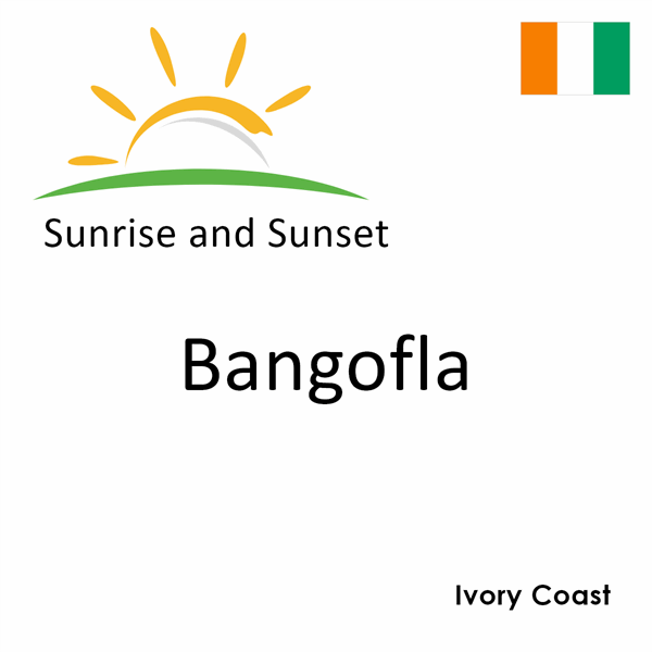 Sunrise and sunset times for Bangofla, Ivory Coast