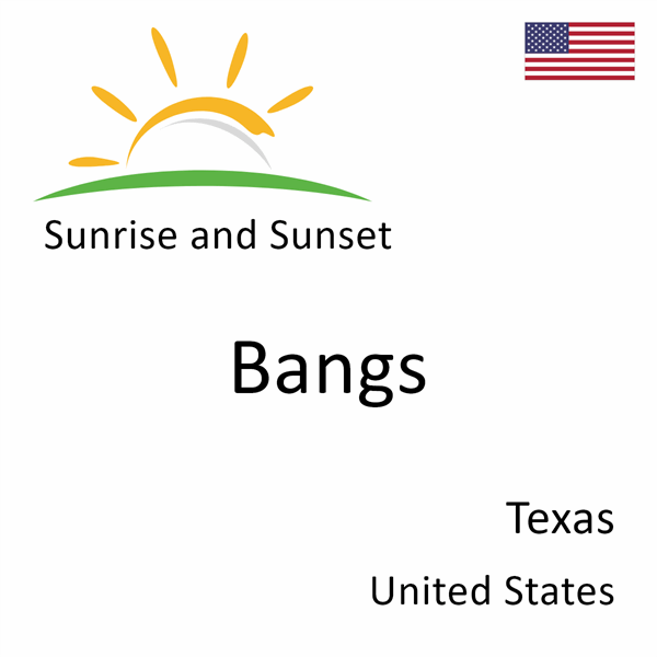 Sunrise and sunset times for Bangs, Texas, United States