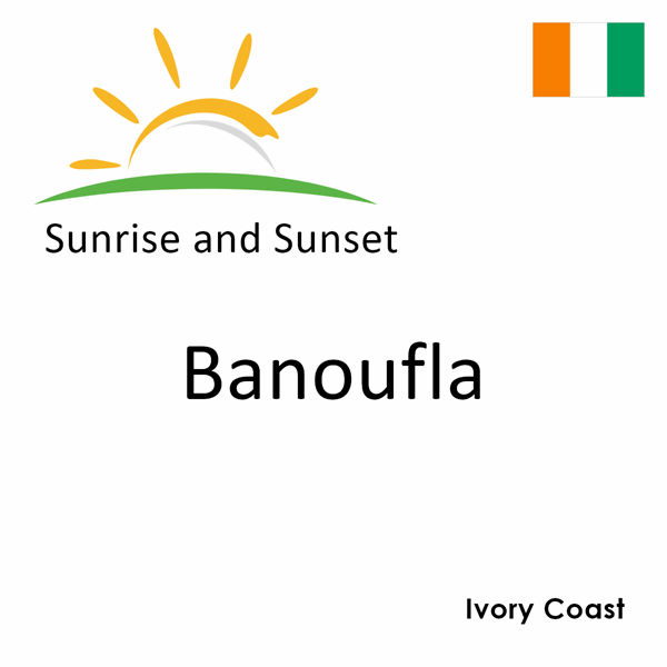 Sunrise and sunset times for Banoufla, Ivory Coast