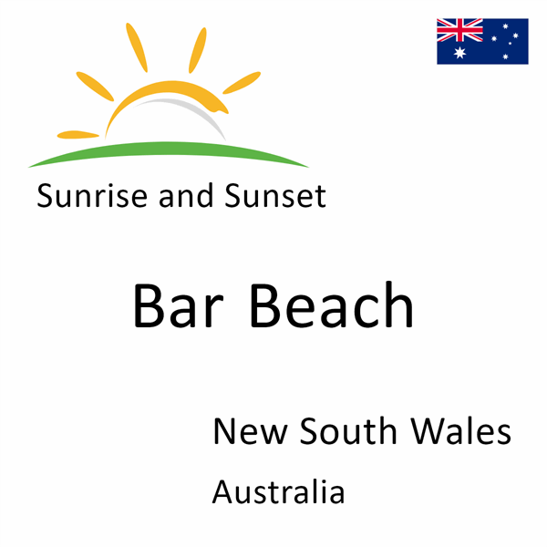 Sunrise and sunset times for Bar Beach, New South Wales, Australia