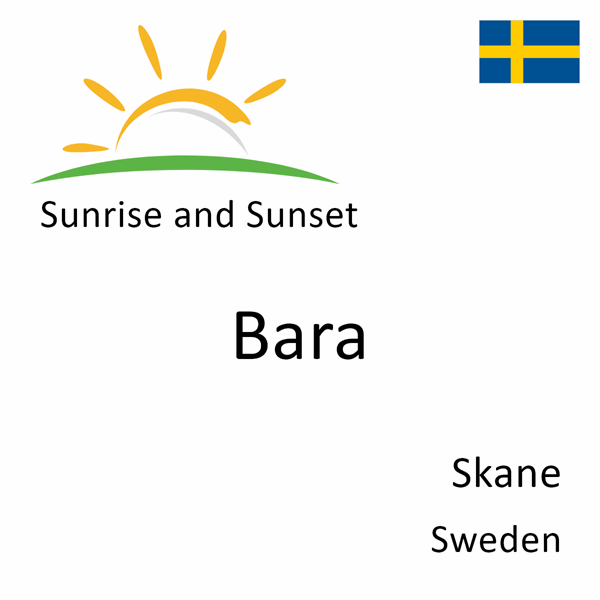 Sunrise and sunset times for Bara, Skane, Sweden