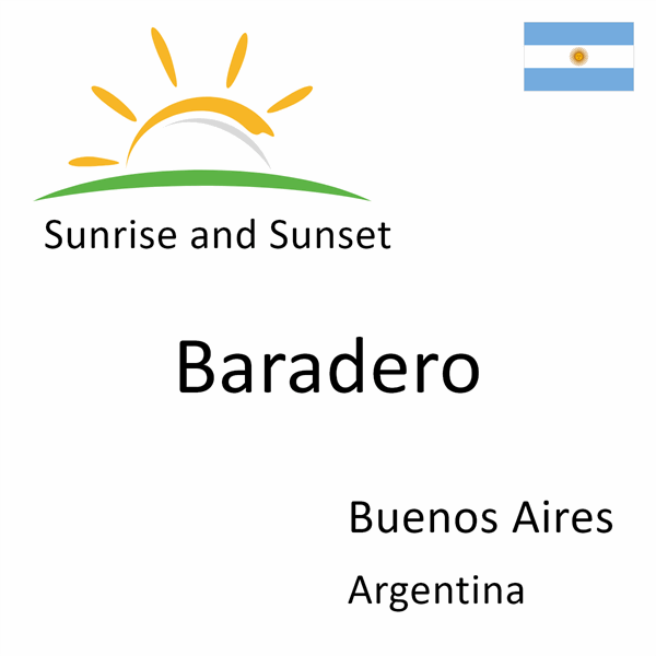 Sunrise and sunset times for Baradero, Buenos Aires, Argentina