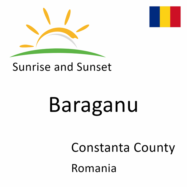 Sunrise and sunset times for Baraganu, Constanta County, Romania