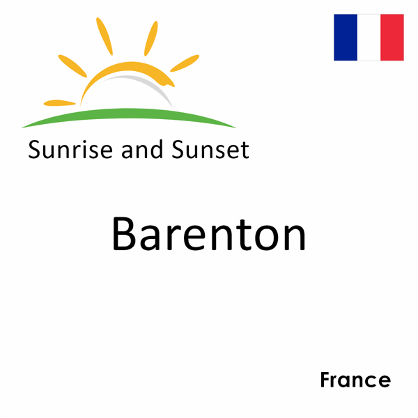 Sunrise and sunset times for Barenton, France