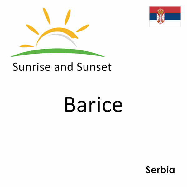 Sunrise and sunset times for Barice, Serbia