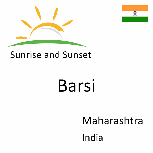 Sunrise and sunset times for Barsi, Maharashtra, India