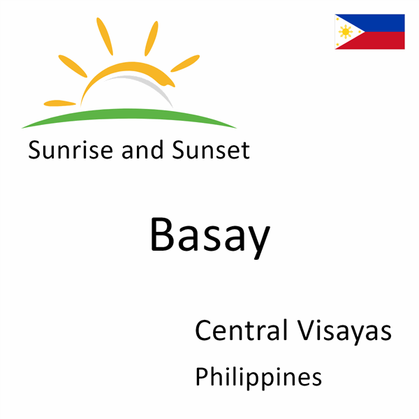 Sunrise and sunset times for Basay, Central Visayas, Philippines