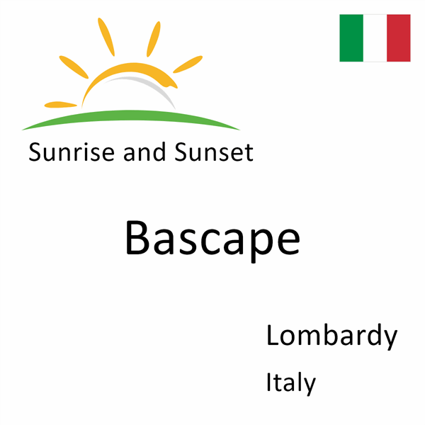 Sunrise and sunset times for Bascape, Lombardy, Italy