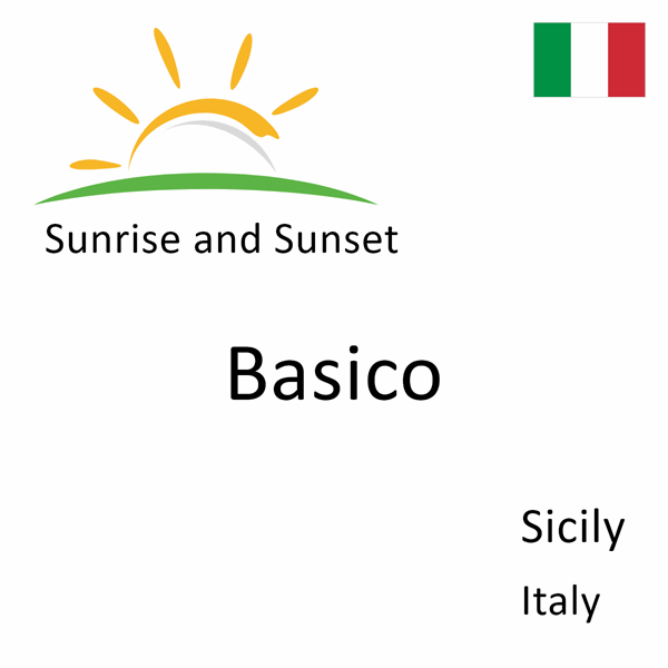 Sunrise and sunset times for Basico, Sicily, Italy