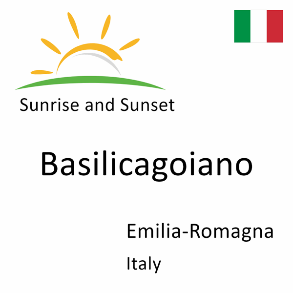 Sunrise and sunset times for Basilicagoiano, Emilia-Romagna, Italy