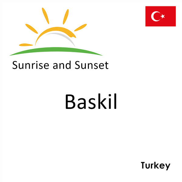 Sunrise and sunset times for Baskil, Turkey