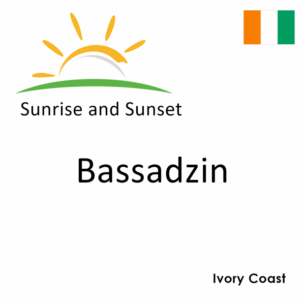 Sunrise and sunset times for Bassadzin, Ivory Coast