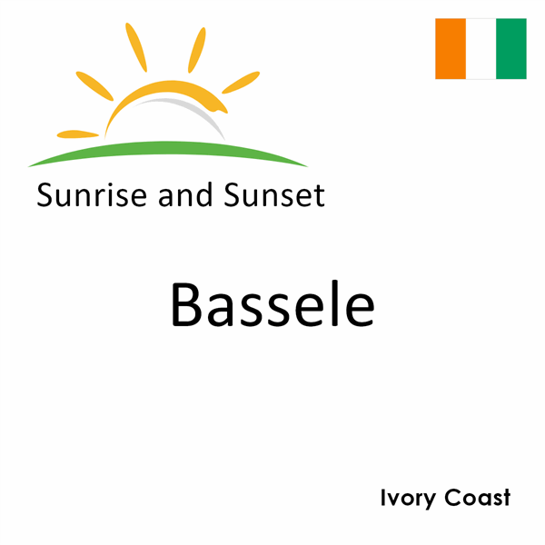 Sunrise and sunset times for Bassele, Ivory Coast