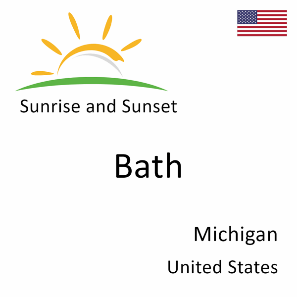 Sunrise and sunset times for Bath, Michigan, United States