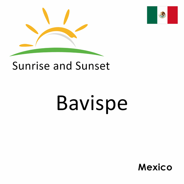 Sunrise and sunset times for Bavispe, Mexico