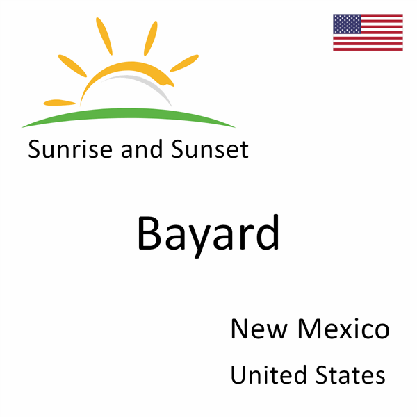 Sunrise and sunset times for Bayard, New Mexico, United States