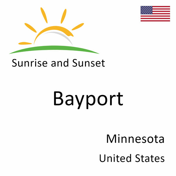 Sunrise and sunset times for Bayport, Minnesota, United States