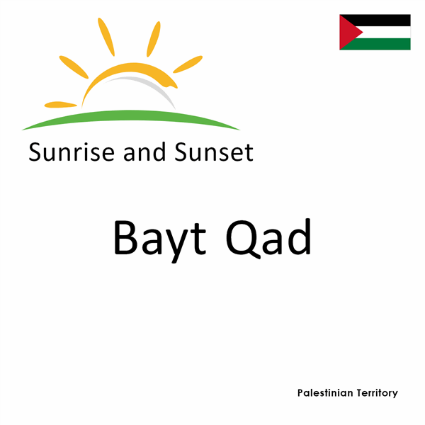 Sunrise and sunset times for Bayt Qad, Palestinian Territory