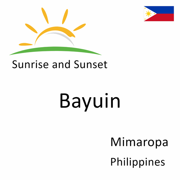 Sunrise and sunset times for Bayuin, Mimaropa, Philippines