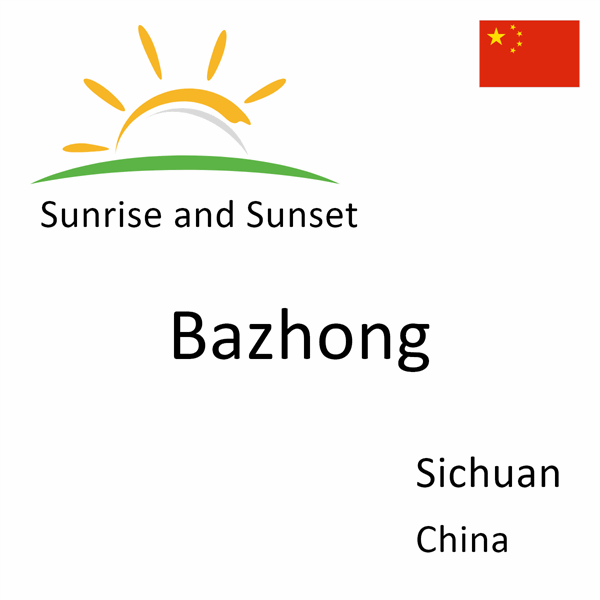 Sunrise and sunset times for Bazhong, Sichuan, China