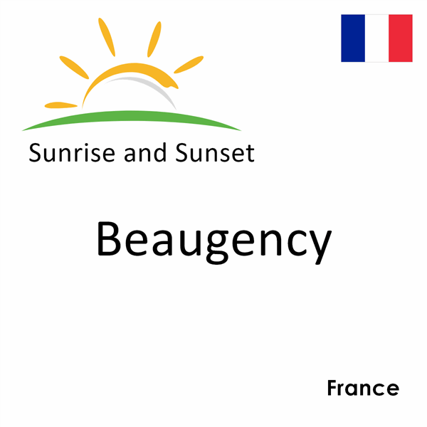 Sunrise and sunset times for Beaugency, France