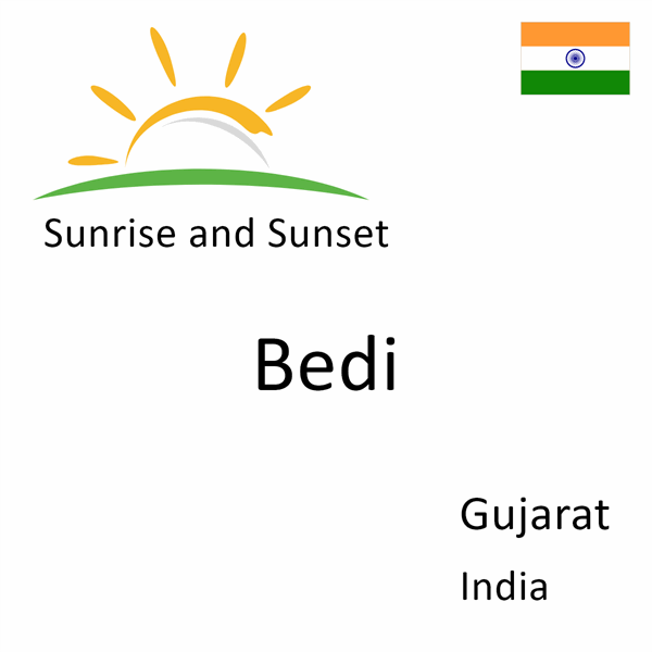 Sunrise and sunset times for Bedi, Gujarat, India