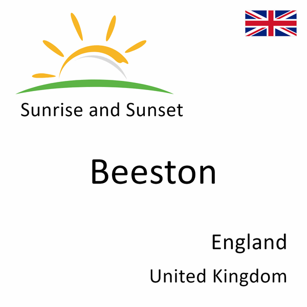 Sunrise and sunset times for Beeston, England, United Kingdom