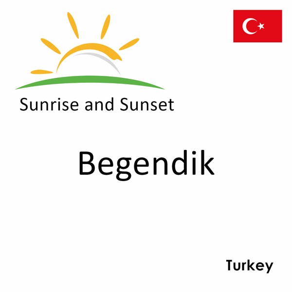 Sunrise and sunset times for Begendik, Turkey