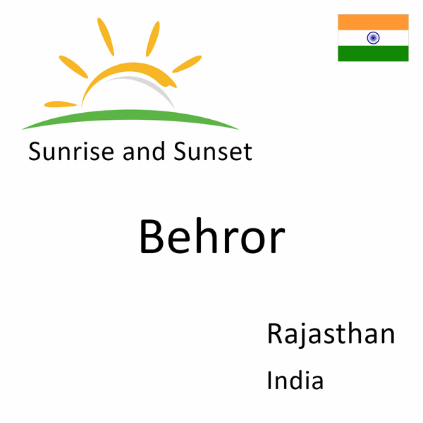 Sunrise and sunset times for Behror, Rajasthan, India