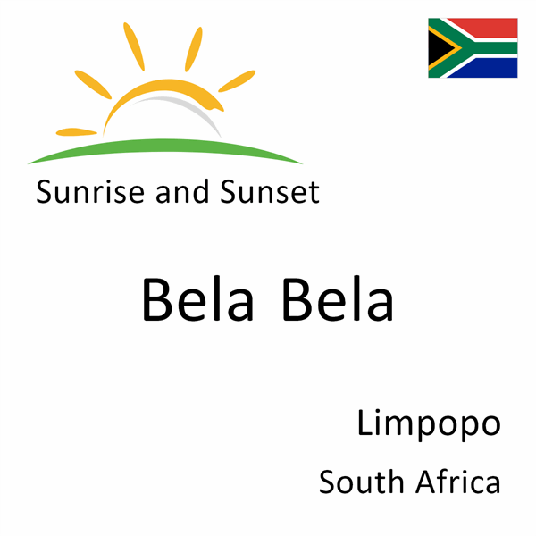 Sunrise and sunset times for Bela Bela, Limpopo, South Africa