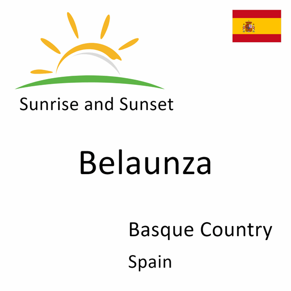 Sunrise and sunset times for Belaunza, Basque Country, Spain