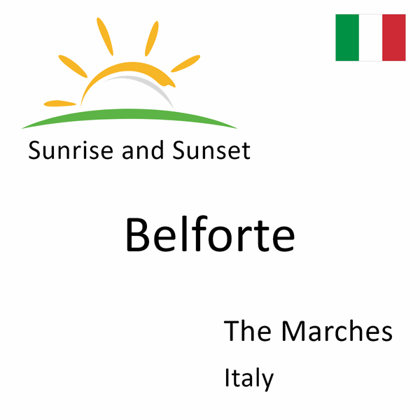 Sunrise and sunset times for Belforte, The Marches, Italy