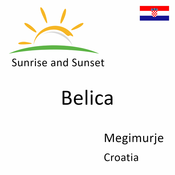 Sunrise and sunset times for Belica, Megimurje, Croatia