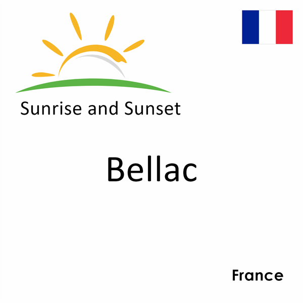 Sunrise and sunset times for Bellac, France