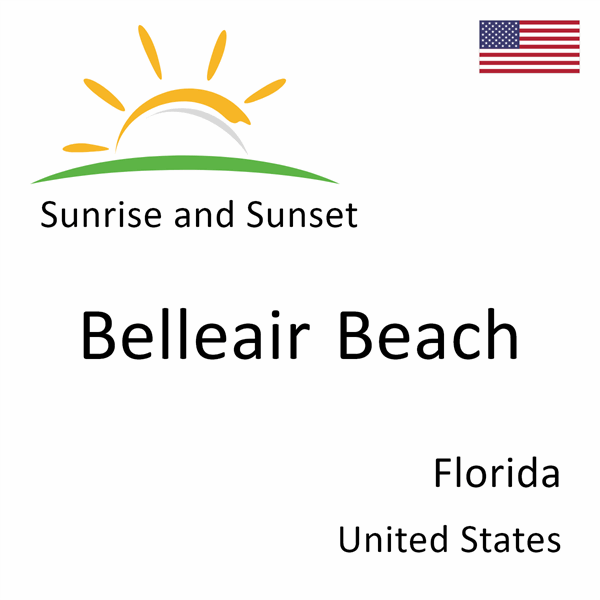 Sunrise and sunset times for Belleair Beach, Florida, United States