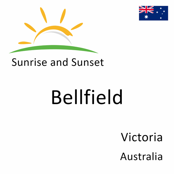 Sunrise and sunset times for Bellfield, Victoria, Australia