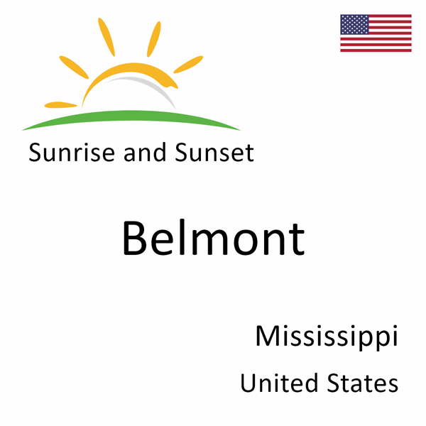 Sunrise and sunset times for Belmont, Mississippi, United States