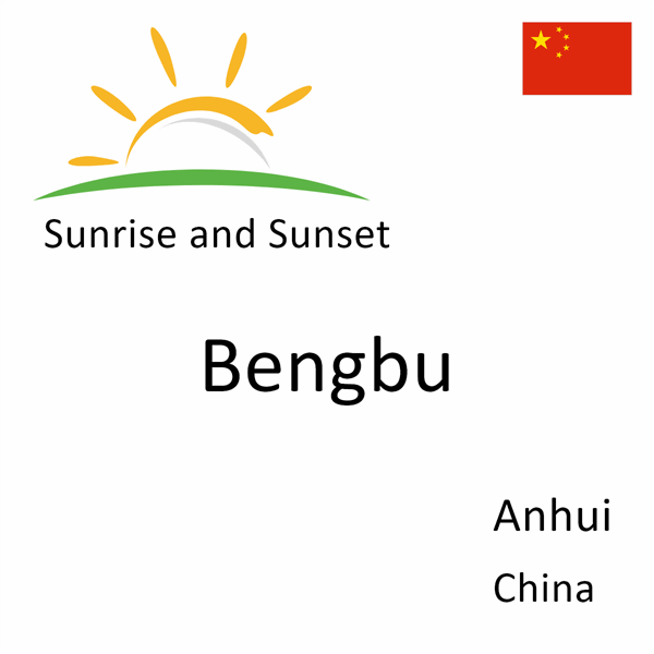 Sunrise and sunset times for Bengbu, Anhui, China