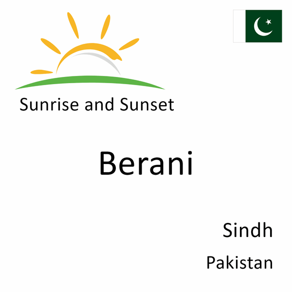 Sunrise and sunset times for Berani, Sindh, Pakistan