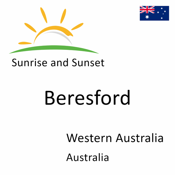 Sunrise and sunset times for Beresford, Western Australia, Australia