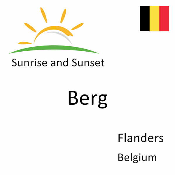 Sunrise and sunset times for Berg, Flanders, Belgium