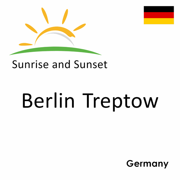 Sunrise and sunset times for Berlin Treptow, Germany