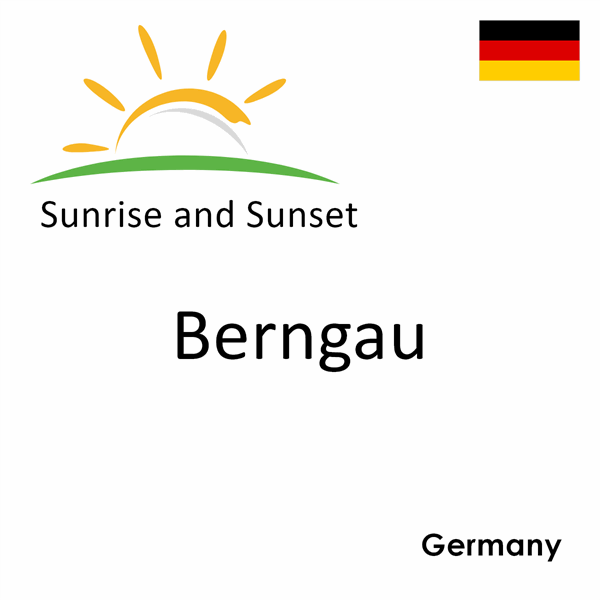 Sunrise and sunset times for Berngau, Germany