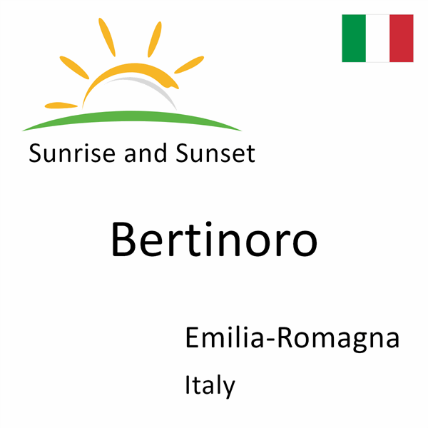 Sunrise and sunset times for Bertinoro, Emilia-Romagna, Italy