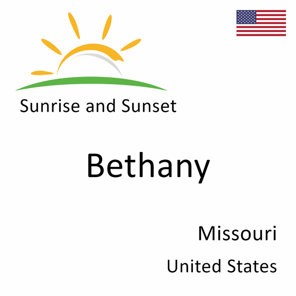 Sunrise and sunset times for Bethany, Missouri, United States