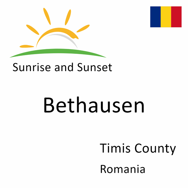 Sunrise and sunset times for Bethausen, Timis County, Romania